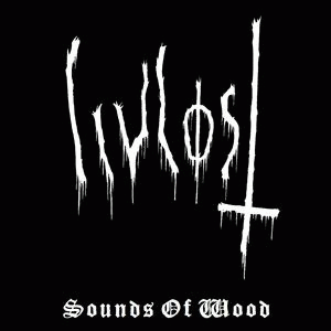 Livløst : Sound of Woods